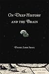On Deep History and the Brain