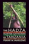 The Hadza: Hunter-Gatherers of Tanzania (Origins of Human Behavior and Culture)
