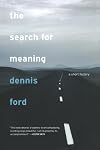 The Search for Meaning: A Short History