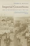 Imperial Connections: India in the Indian Ocean Arena, 1860-1920 (Volume 4)