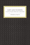 City and School in Late Antique Athens and Alexandria