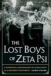 The Lost Boys of Zeta Psi: A Historical Archaeology of Masculinity at a University Fraternity