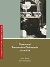 Trauma and Documentary Photography of the FSA