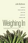 Weighing In: Obesity, Food Justice, and the Limits of Capitalism