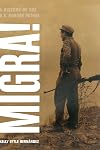 Migra!: A History of the U.S. Border Patrol (American Crossroads)