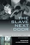 The Slave Next Door: Human Trafficking and Slavery in America Today