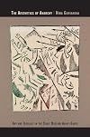 The Aesthetics of Anarchy: Art and Ideology in the Early Russian Avant-Garde