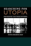 Searching for Utopia: Universities and Their Histories