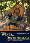 Wines of South America: The Essential Guide