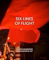Six Lines of Flight: Shifting Geographies in Contemporary Art