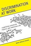 Discrimination at Work: Comparing European, French, and American Law