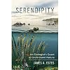Serendipity: An Ecologist's Quest to Understand Nature (Organisms and Environments)