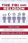 The FBI and Religion: Faith and National Security before and after 9/11