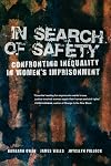 In search of safety : confronting inequality in women's imprisonment