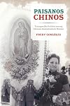 Paisanos Chinos: Transpacific Politics among Chinese Immigrants in Mexico