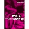 Radical Eroticism: Women, Art, and Sex in the 1960s