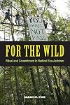 For the Wild: Ritual and Commitment in Radical Eco-Activism