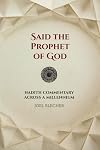 Said the Prophet of God: Hadith Commentary across a Millennium