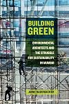 Building Green: Environmental Architects and the Struggle for Sustainability in Mumbai