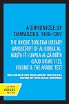 Chronicle of Damascus 1389–1397: The Unique Bodleian Library Manuscript of al-Durra al-Mudi'a fi l-Dawla al-Zahiriya (Laud or. MS 112), Volume II, The Arabic Text