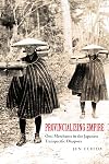 Provincializing Empire: Omi Merchants in the Japanese Transpacific Diaspora (Volume 18) (Asia Pacific Modern)