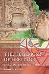 The Hegemony of Heritage: Ritual and the Record in Stone
