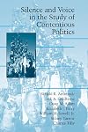 Silence and Voice in the Study of Contentious Politics