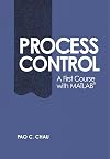 Process Control: A First Course with MATLAB (Cambridge Series in Chemical Engineering)