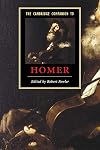 The Cambridge Companion to Homer