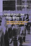 International Law from Below: Development, Social Movements and Third World Resistance