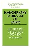 Hagiography and the Cult of Saints