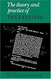 The Theory and Practice of Text-Editing: Essays in Honour of James T. Boulton