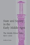 State and Society in the Early Middle Ages