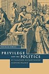 Privilege and the Politics of Taxation in Eighteenth-Century France: Liberté, Egalité, Fiscalité