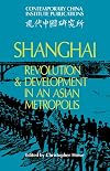 Shanghai: revolution and development in an Asian metropolis