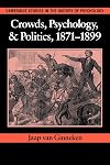 Crowds, psychology, and politics, 1871-1899