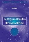 The Origin and Evolution of Planetary Nebulae