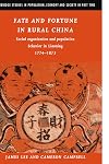 Fate and Fortune in Rural China: Social Organization and Population Behavior in Liaoning 1774-1873 (Cambridge Studies in Population, Economy and Society in Past Time)