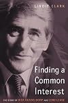Finding a Common Interest: The Story of Dick Dusseldorp and Lend Lease