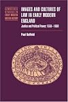 Images and Cultures of Law in Early Modern England: Justice and Political Power, 1558-1660