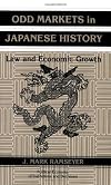 Odd Markets in Japanese History: Law and Economic Growth (Political Economy of Institutions and Decisions)