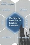 The Scottish Invention of English Literature