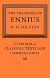 The Tragedies of Ennius: The Fragments (Cambridge Classical Texts and Commentaries)