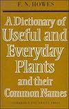 A dictionary of useful and everyday plants and their common names