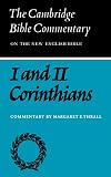 First and Second Letters of Paul to the Corinthians (Cambridge Bible Commentaries on the New Testament)