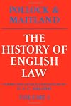 The History of English Law, Volume 1: Before the Time of Edward I