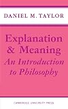 Explanation and Meaning: An Introduction to Philosophy