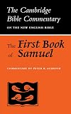 The First Book of Samuel (Cambridge Bible Commentaries on the Old Testament)