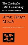 The Books of Amos, Hosea, Micah (Cambridge Bible Commentaries on the Old Testament)
