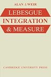 Lebesgue Integration and Measure